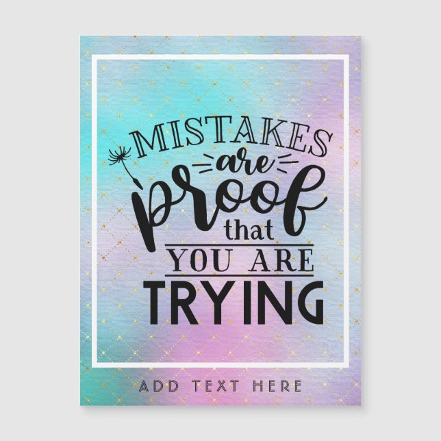 Mistakes Are Proof You Are Trying - Motivational (Front)