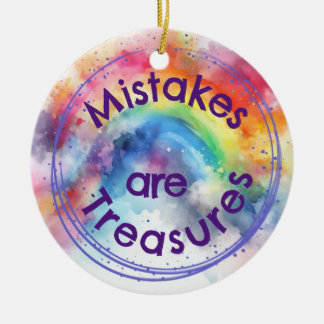 Mistakes are treasures ceramic ornament
