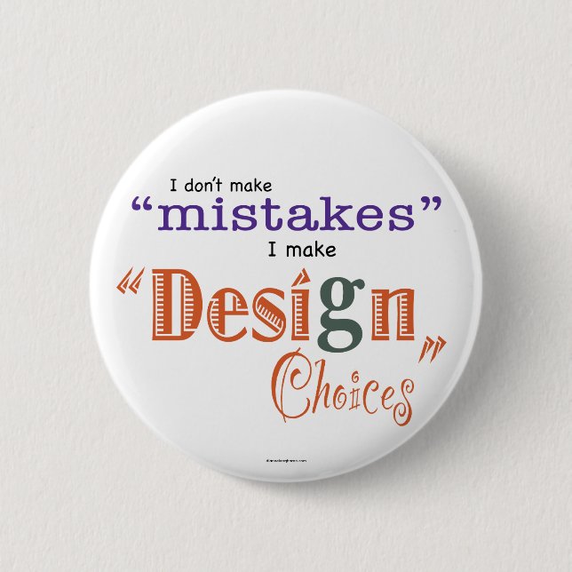 Mistakes/Design Choices Button (Front)