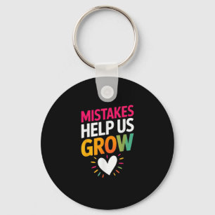 Mistakes Help Us Grow Mindset Sitive  Key Ring