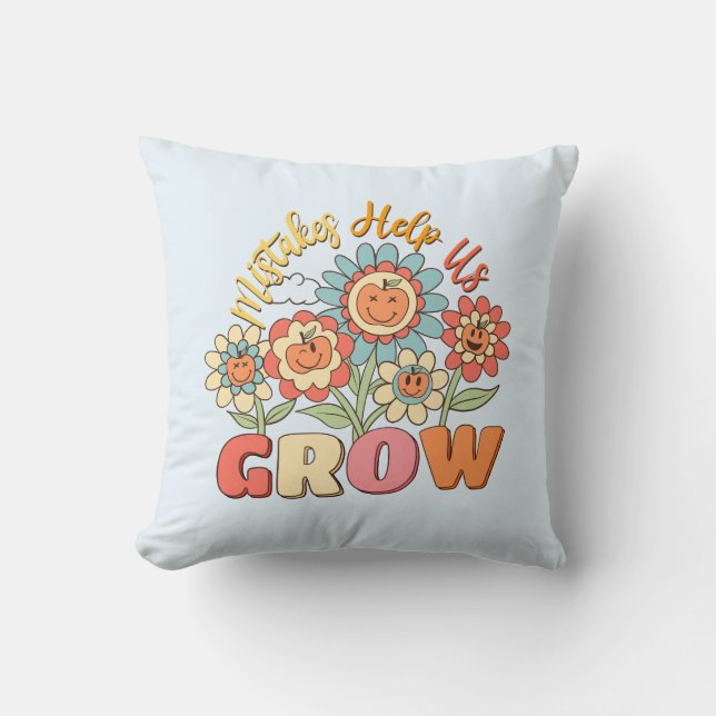 Mistakes Help Us Grow | Playful Floral Motivation Cushion (Front)