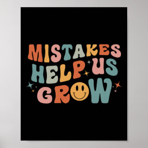 Mistakes Help Us Grow - Retro Groovy First Day of  Poster