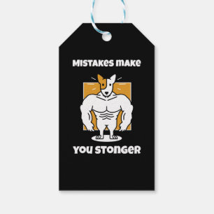 Mistakes make you stronger gift tags