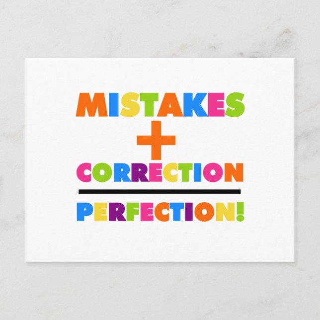 Mistakes Plus Correction Equals Perfection Postcard (Front)