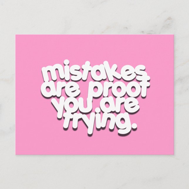 Mistakes prove you are trying Inspirational postca Postcard (Front)