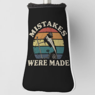 Mistakes Were Made Funny Golf Cart Club Motif Head Cover