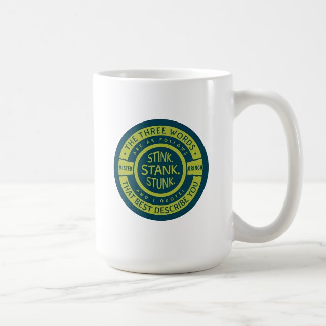 Mister Grinch | Stink Stank Stunk Coffee Mug (Right)