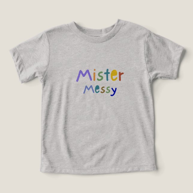 "Mister Messy" baby t-shirts  (Design Front)