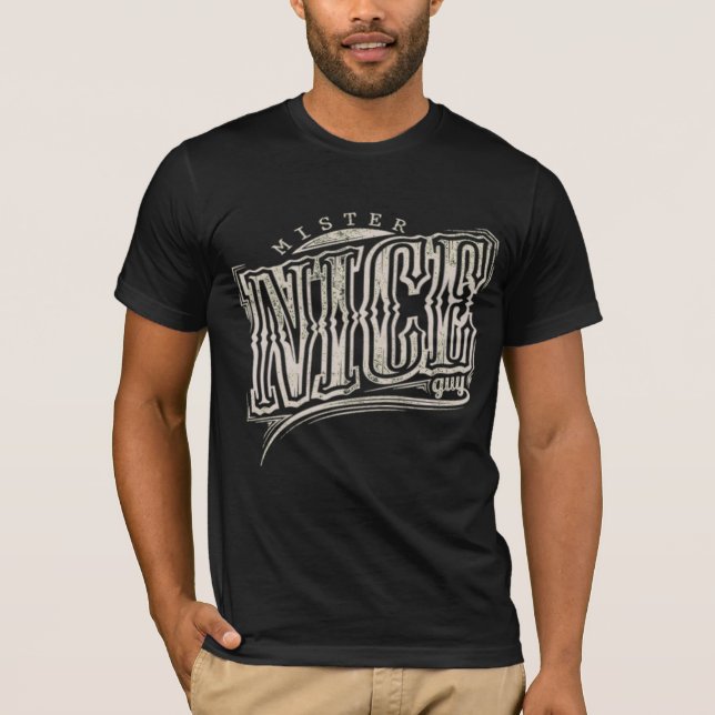 Mister Nice Guy T-Shirt (Front)