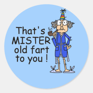 Mister Old Fart Birthday Humour Classic Round Sticker
