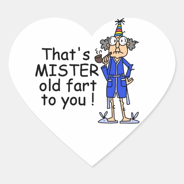 Mister Old Fart Birthday Humour Heart Sticker (Front)