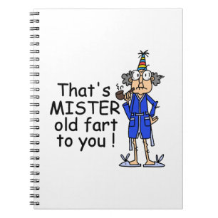 Mister Old Fart Birthday Humour Notebook