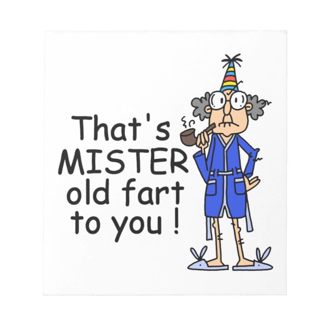 Mister Old Fart Birthday Humour Notepad (Front)