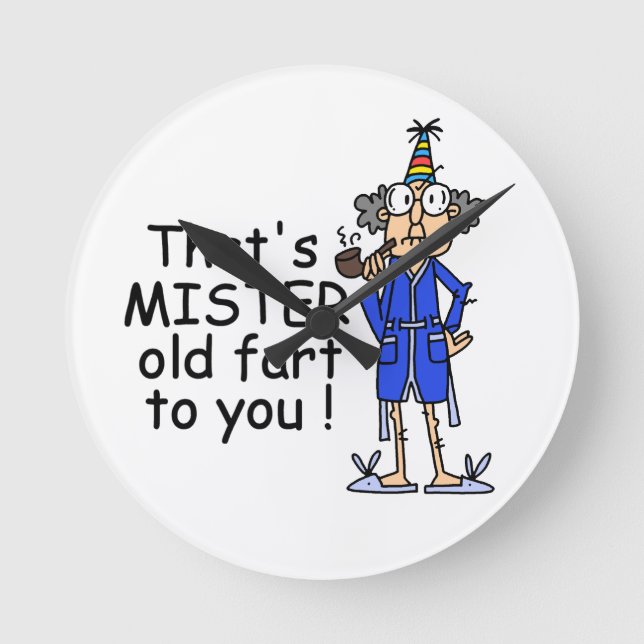 Mister Old Fart Birthday Humour Round Clock (Front)