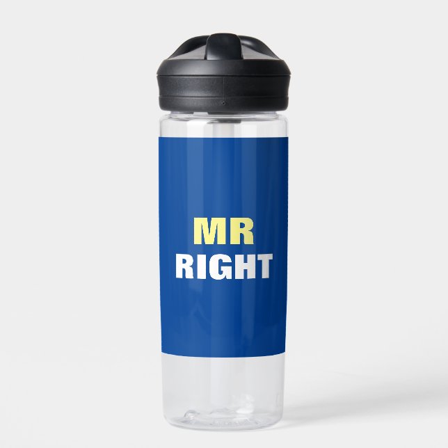 Mister Right  Water Bottle (Front)