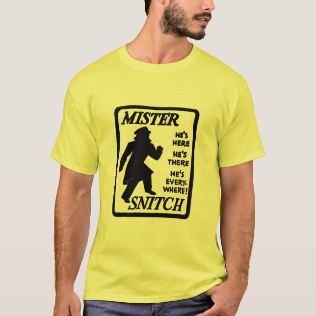 Mister Snitch T-Shirt (Front)