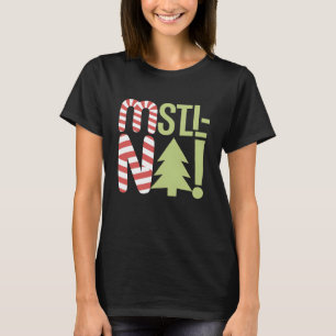 Mistle-No! T-Shirt