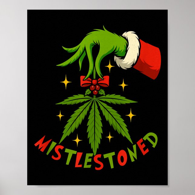 Mistlestoned Weed Leaf Funny Stoner Christmas  Poster (Front)