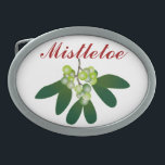 Mistletoe Belt Buckles<br><div class="desc">Ho ho ho! A lovely sprig of mistletoe invites a holly jolly merry Christmas kiss! A holiday must have!</div>