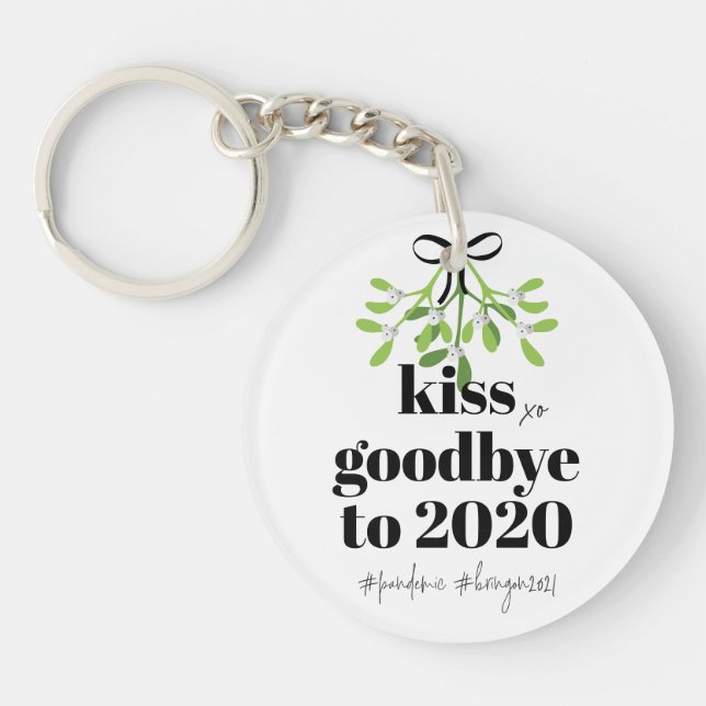 Mistletoe Kiss Goodbye to 2020 Do-Over Funny Humou Key Ring (Front)