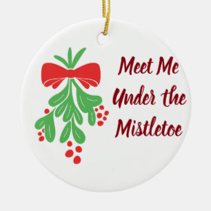***MISTLETOE ORNAMENT*** MEET ME UNDER MISTLETOE CERAMIC TREE DECORATION