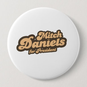 MITCH DANIELS FOR PRESIDENT (Vintage) 10 Cm Round Badge