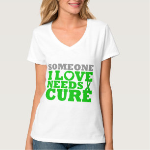 Mitochondrial Disease Someone I Love Needs A Cure T-Shirt