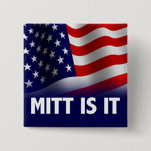 Mitt Is It - Romney Ryan 2012 15 Cm Square Badge