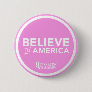 Mitt Romney Believe In America 2012 (Light Pink) 6 Cm Round Badge