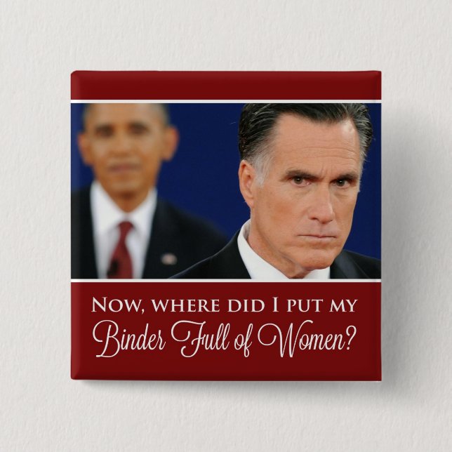 Mitt Romney "Binder Full of Women" Button (Front)