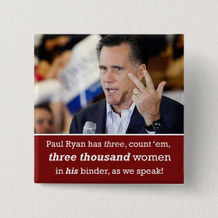 Mitt Romney "Binder Full of Women" Button