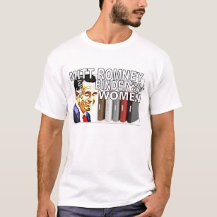 Mitt Romney Binders Full Of Women T Shirt