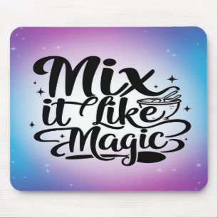 Mix It Like Magic option 2 Mouse Pad