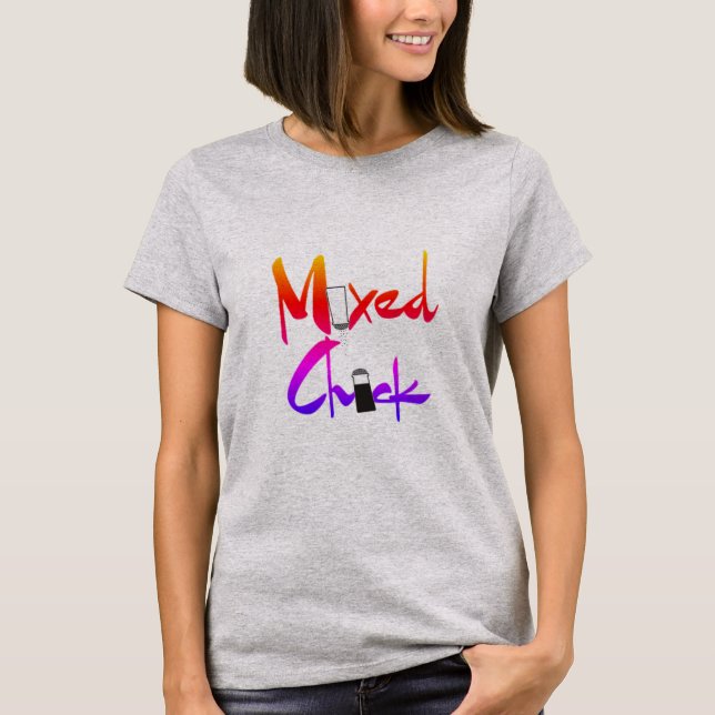 Mixed Chick T-Shirt (Front)