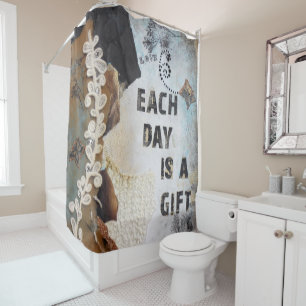 Mixed Media Art Quote Each Day Is A Gift Shower Curtain