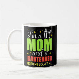Mixologist Bar Mother Im A Mum And A Bartender Coffee Mug