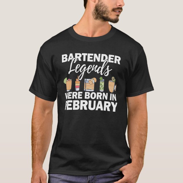 Mixologist February Legend Bartender 1 T-Shirt (Front)