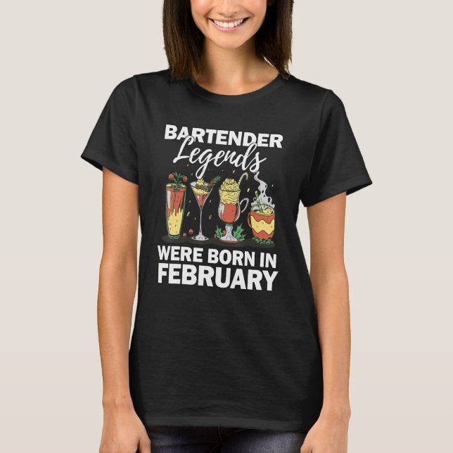 Mixologist February Legend Bartender_1 T-Shirt (Front)