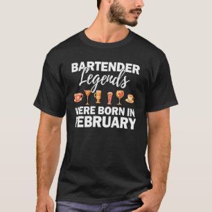 Mixologist February Legend Bartender T-Shirt