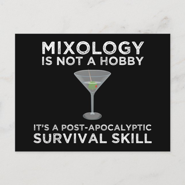 Mixology Is A Post-Apocalyptic Survival Skill Postcard (Front)
