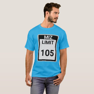 Miz Speed Limit 105 T-Shirt
