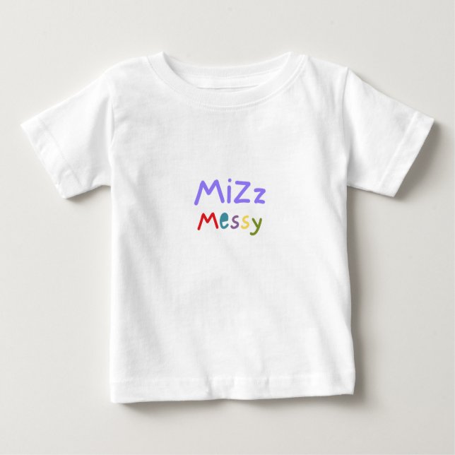 Mizz Messy Toddler Tee (Front)