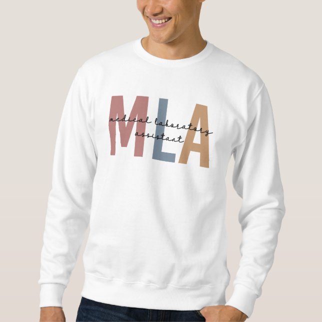 MLA Medical Laboratory Assistant Sweatshirt (Front)