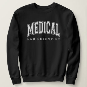 MLS Medical Laboratory Scientist Appreciation Lab Sweatshirt