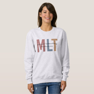 MLT Medical Laboratory Technician Medical Lab Tech Sweatshirt