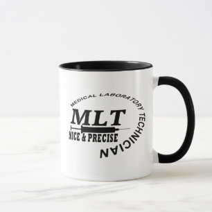 MLT SLOGAN NICE AND PRECISE MEDICAL LAB TECH MUG