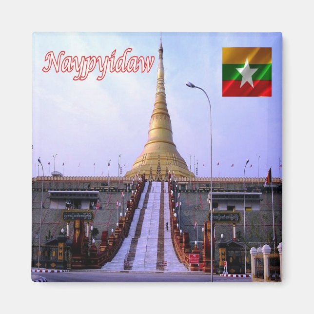 MM - Myanmar Burma - Naypyidaw Magnet (Front)