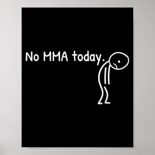 MMA Funny Sad Stickman Mixed Martial Arts Men Poster