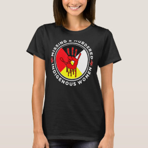 Mmiw Missing & Murdered Indigenous Women Medicine  T-Shirt