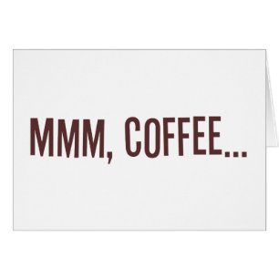 Mmm Coffee...